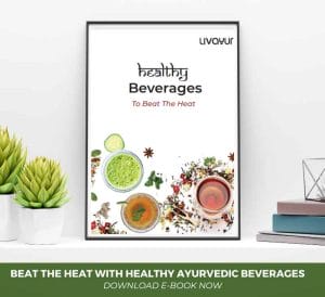 Beat The Heat With Healthy Ayurvedic Beverages  (Download Ebook)