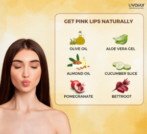 How to get Pink Lips Naturally at Home: 15 Best Home Remedies